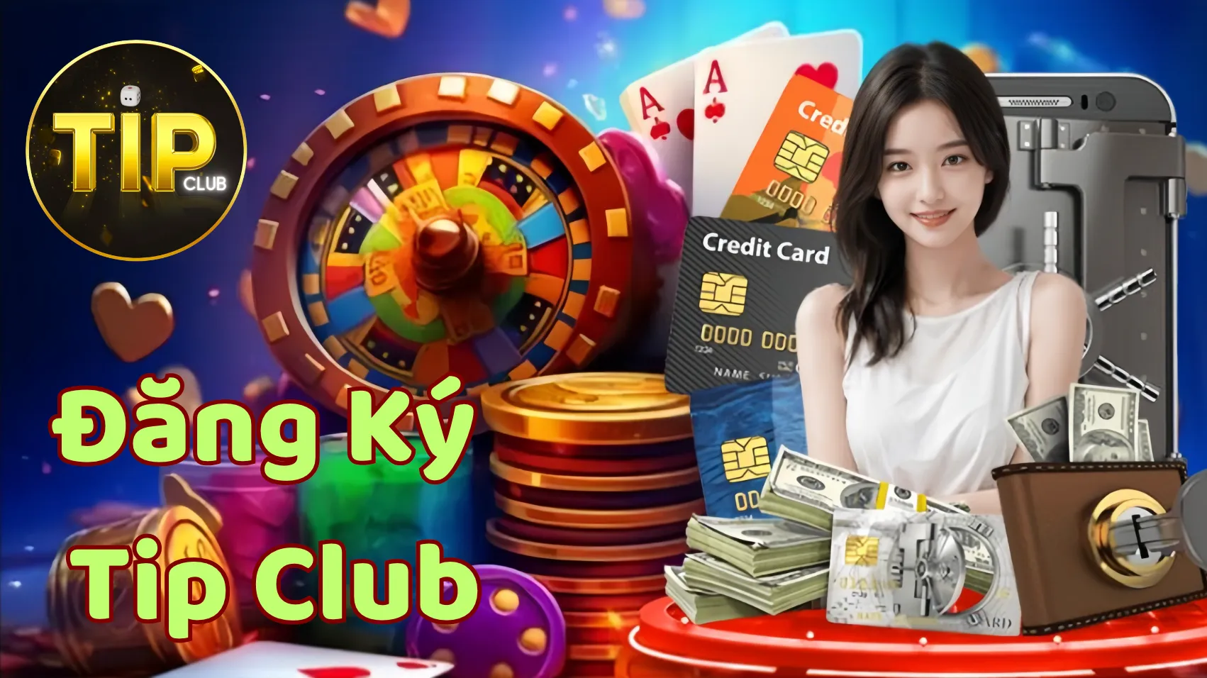 Điều kiện khi đăng ký Tip Club