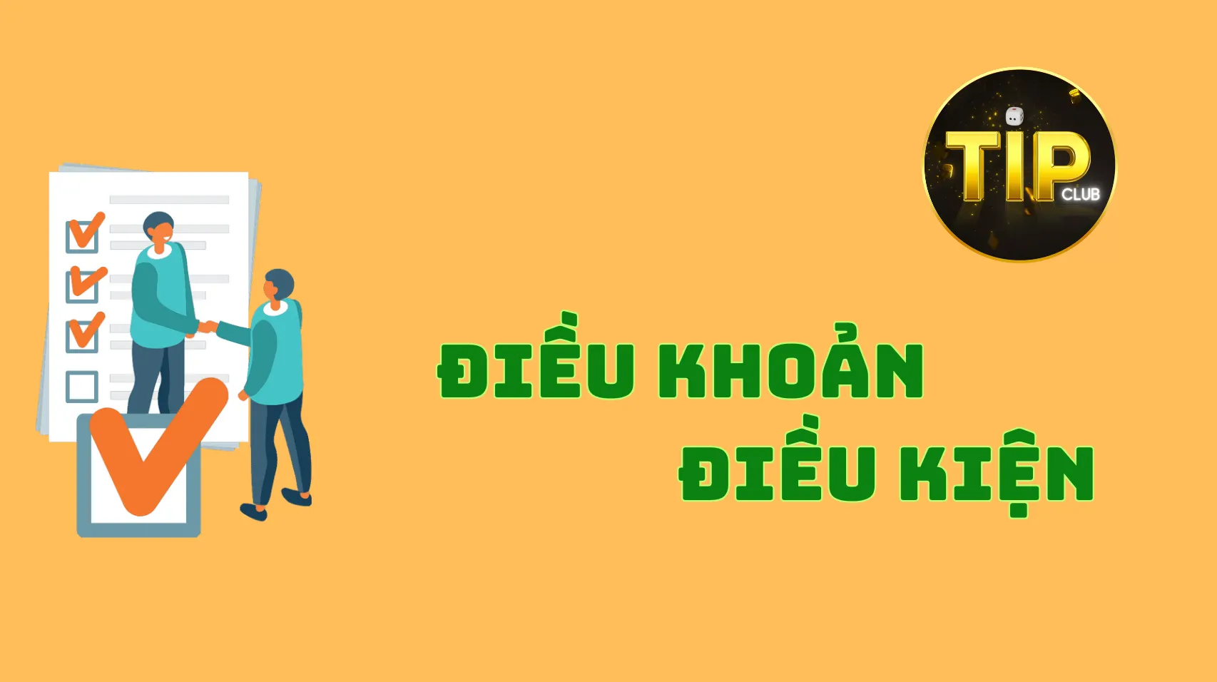 Sơ lược về điều khoản và điều kiện Tip Club