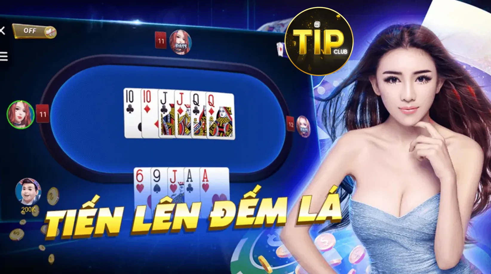 Trải nghiệm thú vị tại tiến lên đếm lá Tip Club