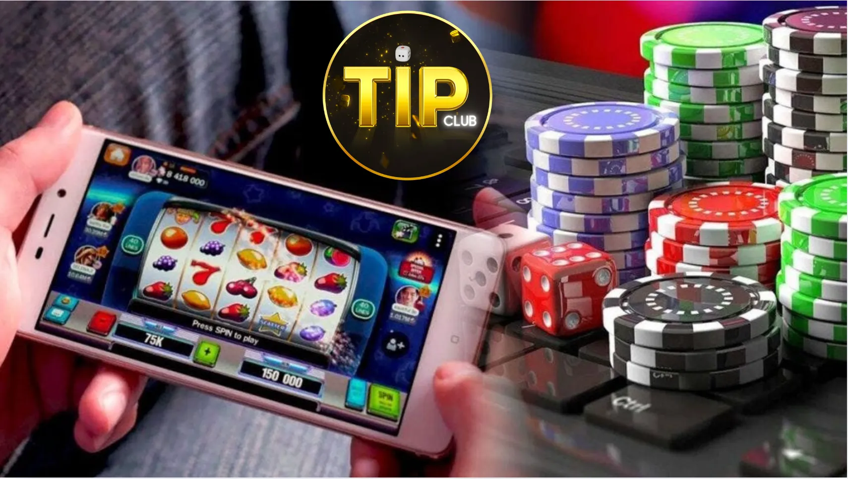 Siêu phẩm cá cược quen thuộc trên casino Tip Club